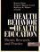 Cover of: Health Behavior and Health Education