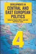 Cover of: Developments in Central and East European politics 4