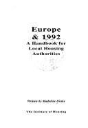 Cover of: Europe & 1992: a handbook for local housing authorities
