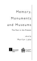 Cover of: Memory, monuments and museums: the past in the present