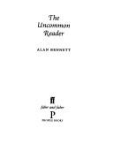 Cover of: The uncommon reader by Alan Bennett