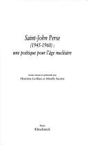 Cover of: Saint-John Perse, 1945-1960 by textes réunis et présentés par Henriette Levillain et Mireille Sacotte.