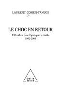 Cover of: Le choc en retour by Laurent Cohen-Tanugi, Laurent Cohen-Tanugi