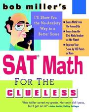 Cover of: Bob Miller's SAT math for the clueless by Miller, Robert, Miller, Robert