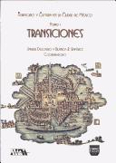 Cover of: Transiciones: la nueva formación territorial de la Ciudad de México