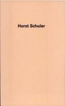Horst Schuler by Horst Schuler