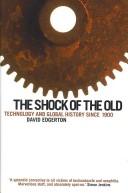 Cover of: The shock of the old by David Edgerton