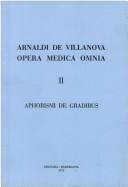 Cover of: Arnaldi de Villanova Opera medica omnia. by Arnaldus de Villanova