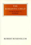 Cover of: The romantic child by Rosenblum, Robert.