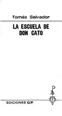 Cover of: La escuela de Don Cato