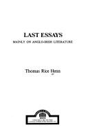 Cover of: Last essays, mainly on Anglo-Irish literature