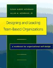 Cover of: Designing and leading team-based organizations.