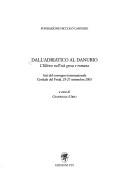 Cover of: Dall'Adriatico al Danubio by a cura di Gianpaolo Urso.