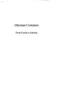 Cover of: Ottoman costumes | 