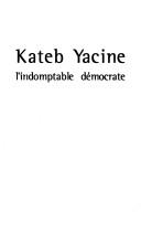 Kateb Yacine by Mohamed Lakhdar Maougal