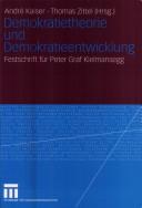 Cover of: Demokratietheorie und Demokratieentwicklung: Festschrift für Peter Graf Kielmansegg