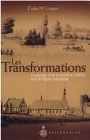 Cover of: Transformations du paysage et de la société au Québec: sous le régime seigneurial