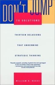 Cover of: Don't jump to solutions: thirteen delusions that undermine strategic thinking