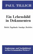 Cover of: Ein Lebensbild in Dokumenten: Briefe, Tagebuch-Auszüge, Berichte
