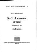 Cover of: Die Skulpturen von Ephesos: Bildwerke aus Stein