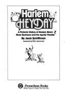 Harlem heyday by Jack Schiffman