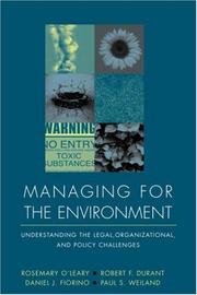 Cover of: Managing for the environment: understanding the legal, organizational, and policy challenges