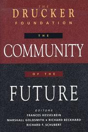 Cover of: The Community of the future / Frances Hesselbein, ... [et al.], editors.