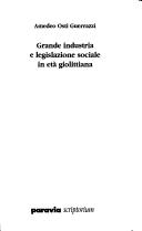 Cover of: Grande industria e legislazione sociale in età giolittiana by Amedeo Osti Guerrazzi