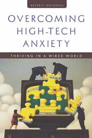 Cover of: Overcoming high-tech anxiety: thriving in a wired world