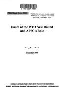 Issues of the WTO new round and APEC's role by Sung-Hoon Park