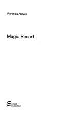 Cover of: Magic resort by Florencia Abbate