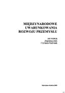 Cover of: Międzynarodowe uwarunkowania rozwoju przemysłu