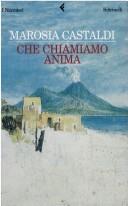 Cover of: Che chiamiamo anima