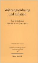 Cover of: W ahrungsordnung und Inflation. Zum Gedenken an Friedrich A. Lutz (1901 - 1975)