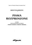 Cover of: Pisma rozproszone by Krystyna Kersten