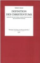 Cover of: Definition des Christentums: Ans atze für eine neue Synthese zwischen Naturwissenschaft und systematischer Theologie
