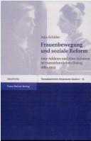 Cover of: Frauenbewegung und soziale Reform: Jane Addams und Alice Salomon im transatlantischen Dialog; 1889 - 1933 by Anja Sch uler