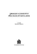 Cover of: Omaggio a Zanzotto per i suoi ottanta anni