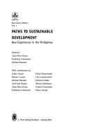 Cover of: Paths to sustainable development: new experiences in the Philippines by Claus-Peter Hutter, Michael Hanssler