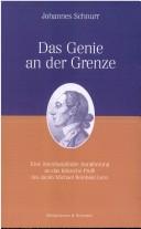 Cover of: Das Genie an der Grenze by Johannes Schnurr