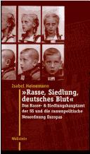 Cover of: "Rasse, Siedlung, deutsches Blut" by Isabel Heinemann