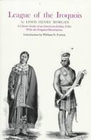 Cover of: League of the Iroquois by Lewis Henry Morgan