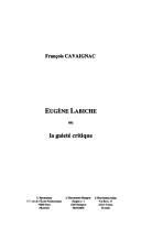 Cover of: Eugène Labiche ou La gaieté critique