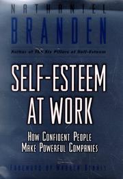 Self-esteem at work by Nathaniel Branden