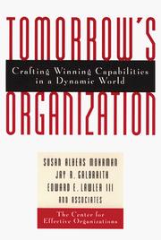 Cover of: Tomorrow's organization: crafting winning capabilities in a dynamic world