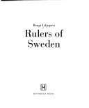 Cover of: Rulers of Sweden /cBengt Liljegren ; [translation, Adam Williams]
