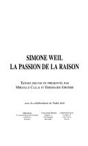 Cover of: Simone Weil, la passion de la raison