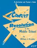 Cover of: Conflict Resolution in the Middle School by William J. Kreidler