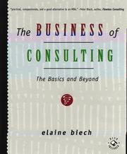 Cover of: The business of consulting: the basics and beyond
