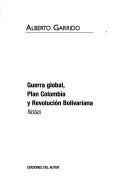 Cover of: Guerra global, plan Colombia y revolución bolivariana: notas